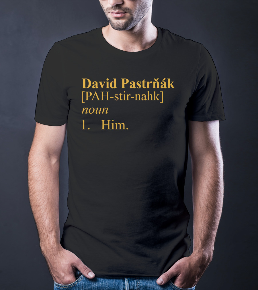 David Pastrnak PAH-stir-nahk Noun Him T-Shirt