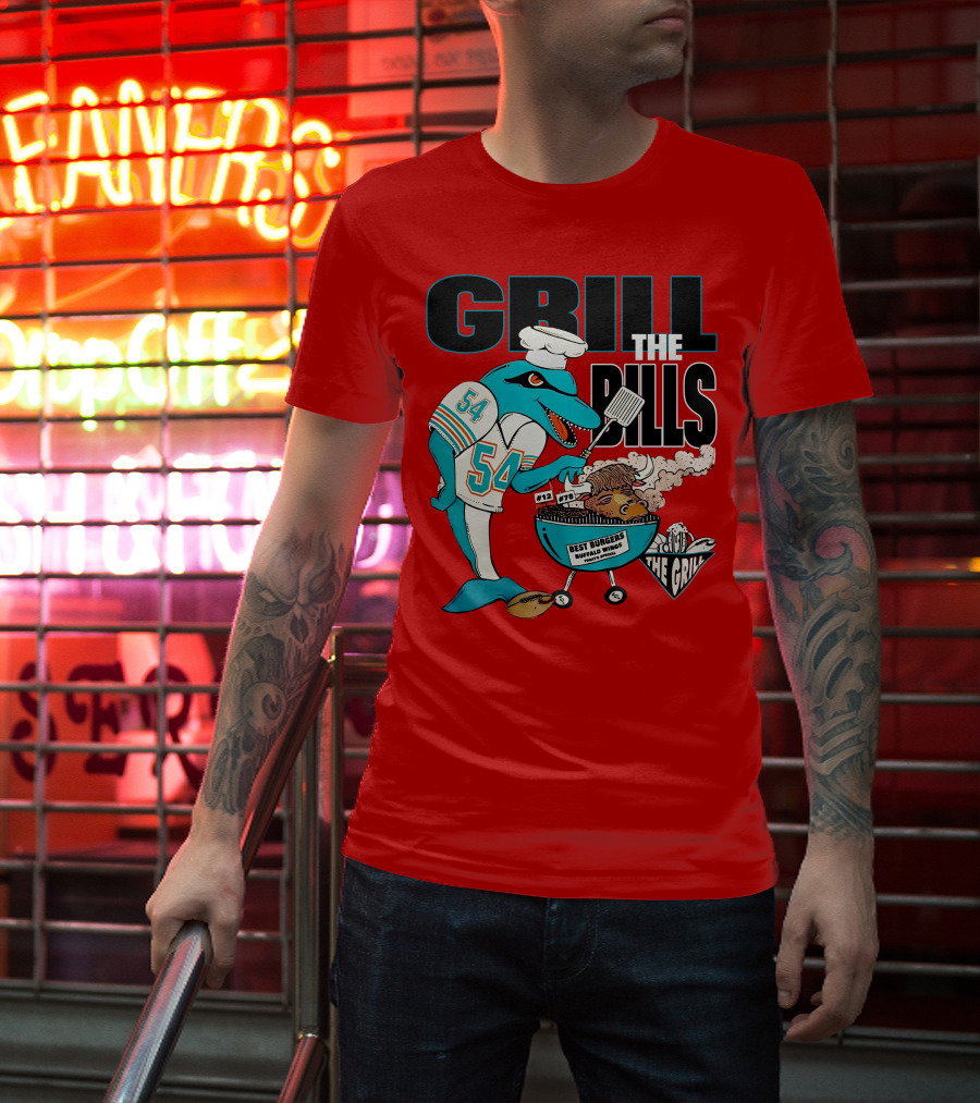 GRILL THE BILLS 54 BEST BURGERS BUFFALO WINGS THE GRILL 12 78 T-Shirt