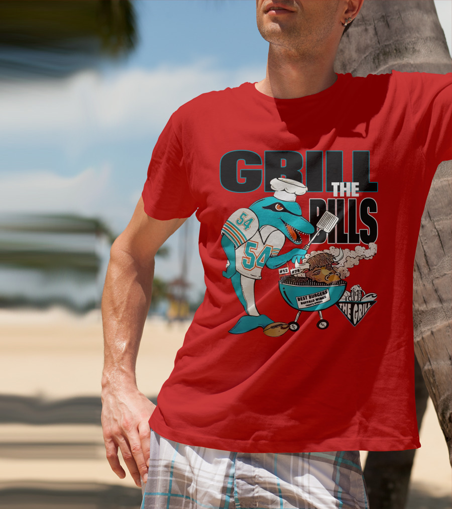 GRILL THE BILLS 54 BEST BURGERS BUFFALO WINGS THE GRILL 12 78 T-Shirt