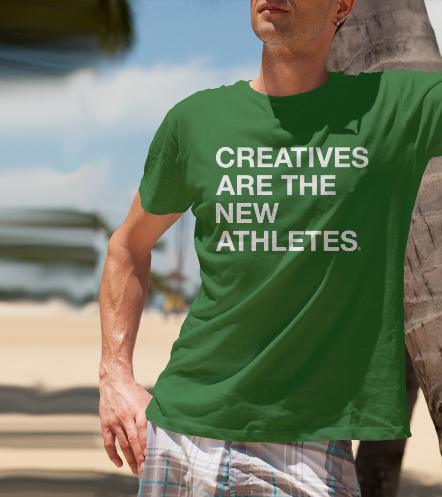 Brianpbosche Creatives Are The New Athletes T-Shirt