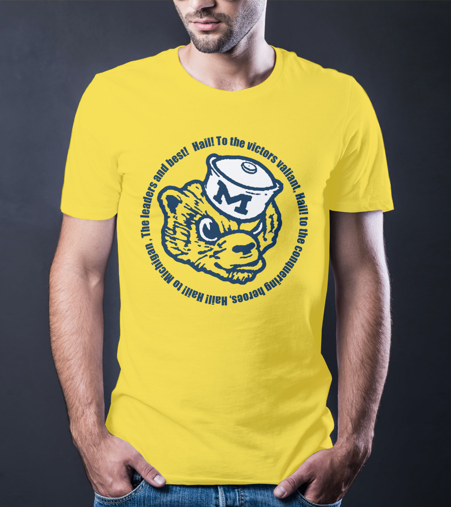 Hail To The Victors Valiant Michigan Leaders And Best Conquering Heroes T-Shirt