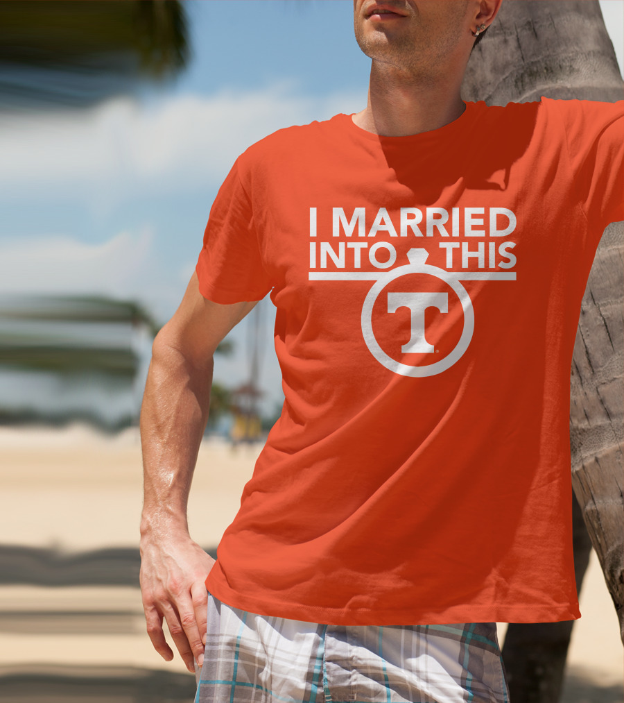 I Married Into This Tennessee Vols Champion T-Shirt