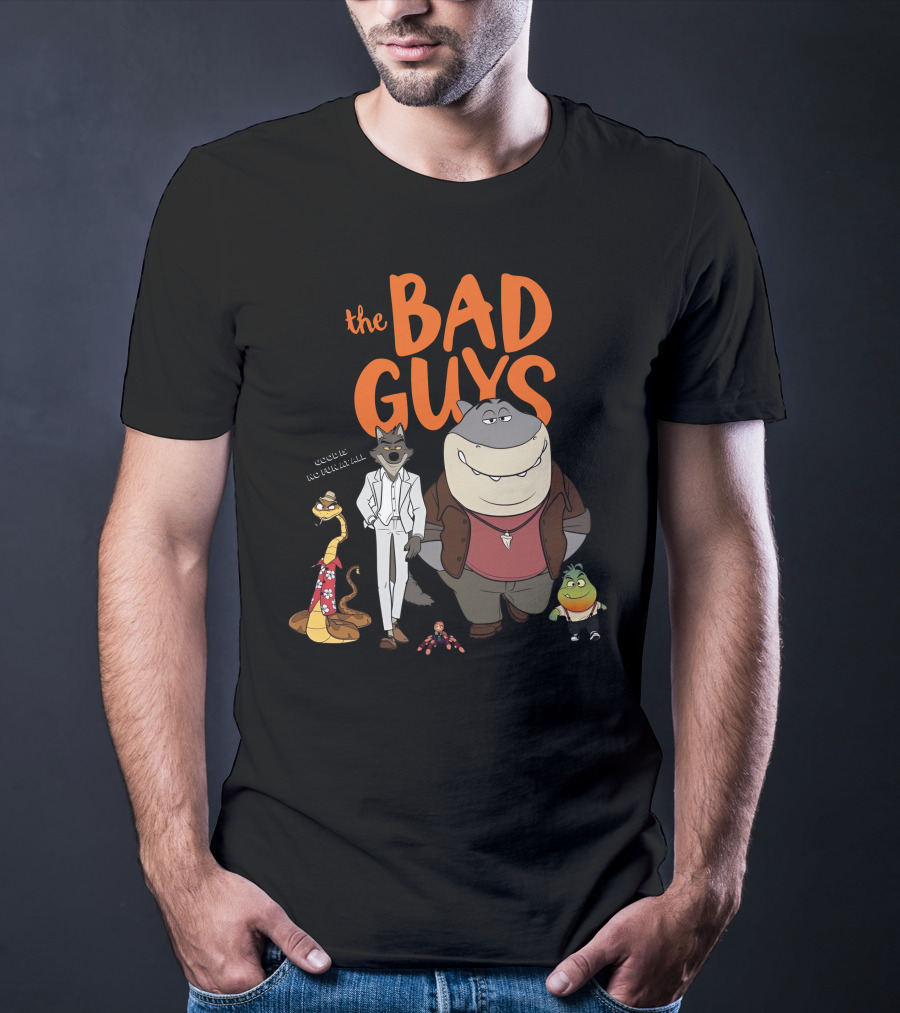 The Bad Guys Good Is No Fun At All Serarel Characters T-Shirt