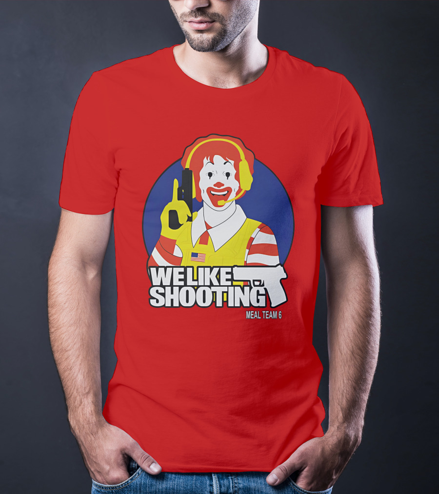 We Like Shooting Meal Team 6 Disturbing Visual T-Shirt