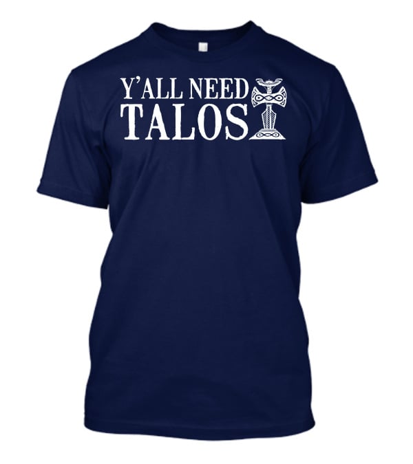 Y'All Need Talos Pantaloonzzz Nordic Symbol T-Shirt