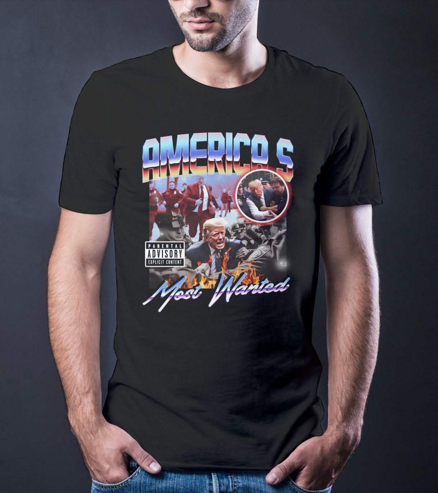 AMERICA'S Most Wanted Parental Advisory Explicit Content T-Shirt