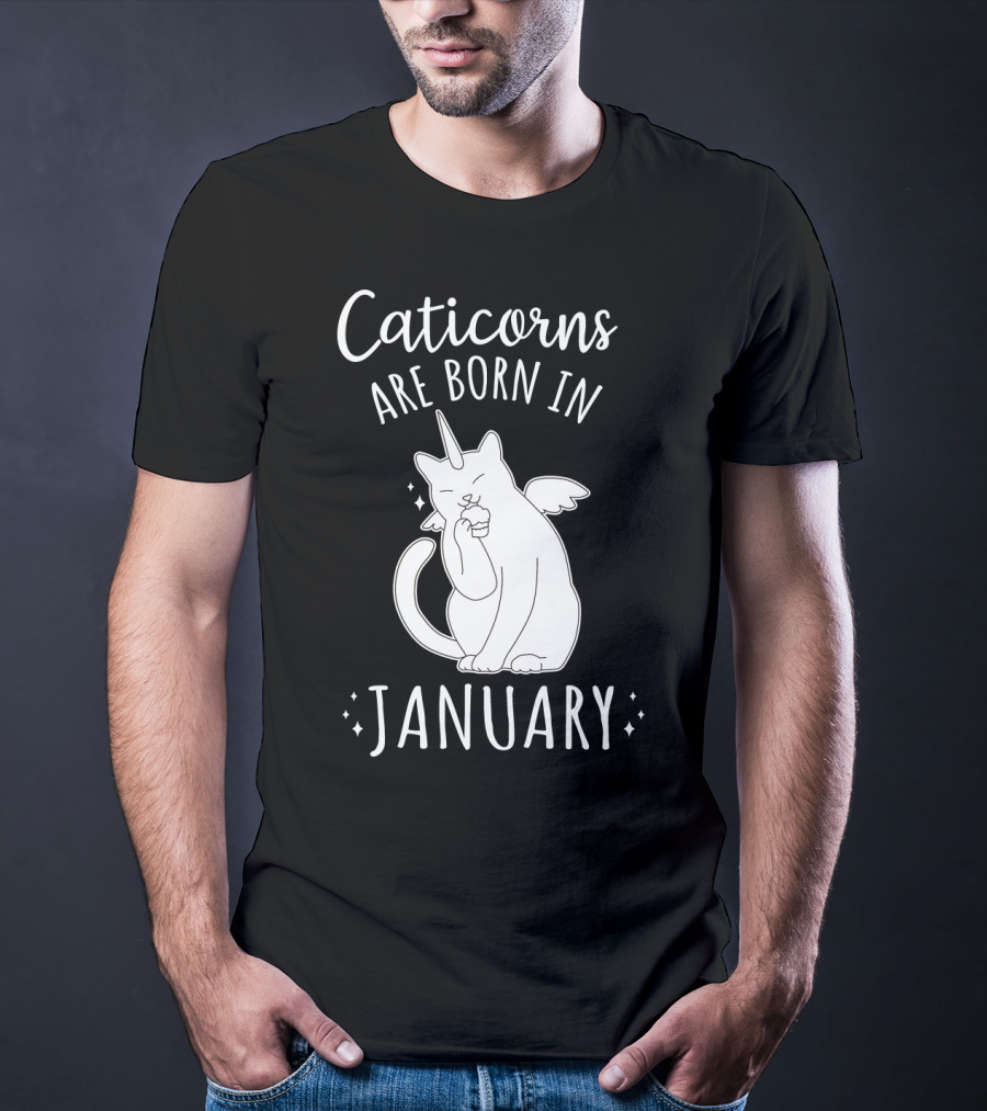 Caticorns Are Born In January Cat Unicorn Birthday January T-Shirt