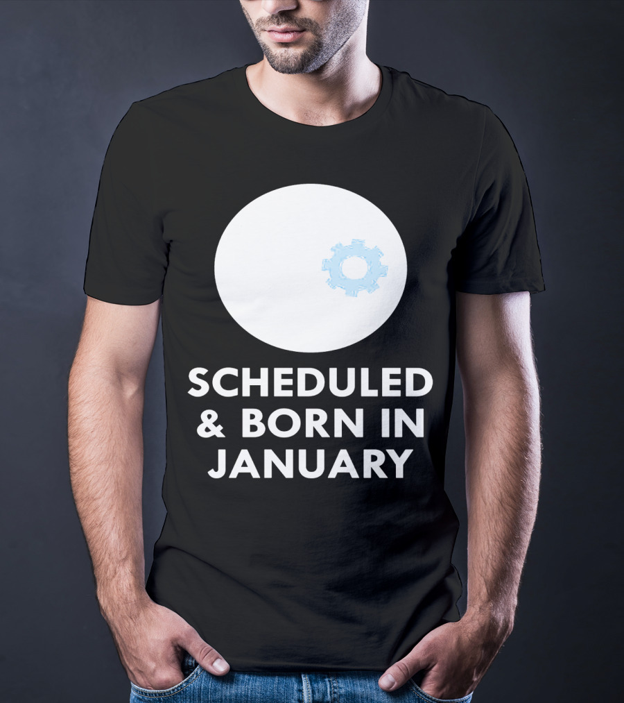Scheduled And Born In January Engineer Kid Gear T-Shirt