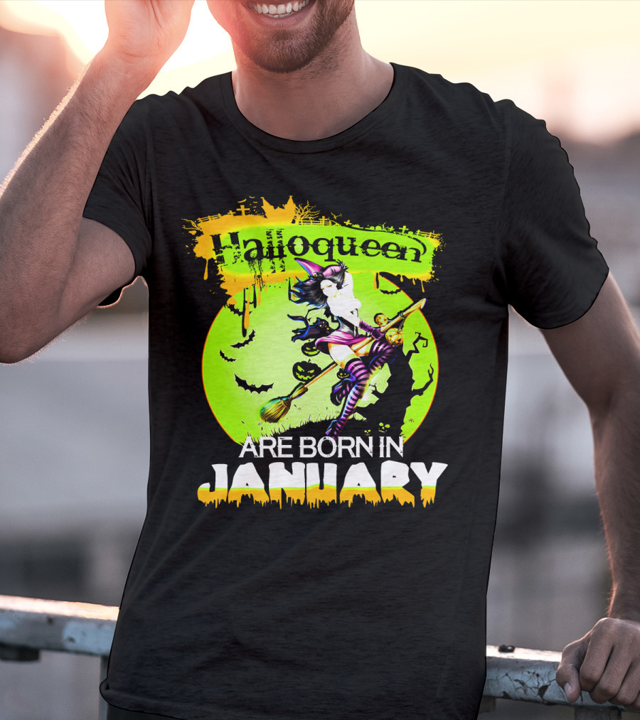 Halloqueen Witch Are Born In January Halloween Birthday T-Shirt