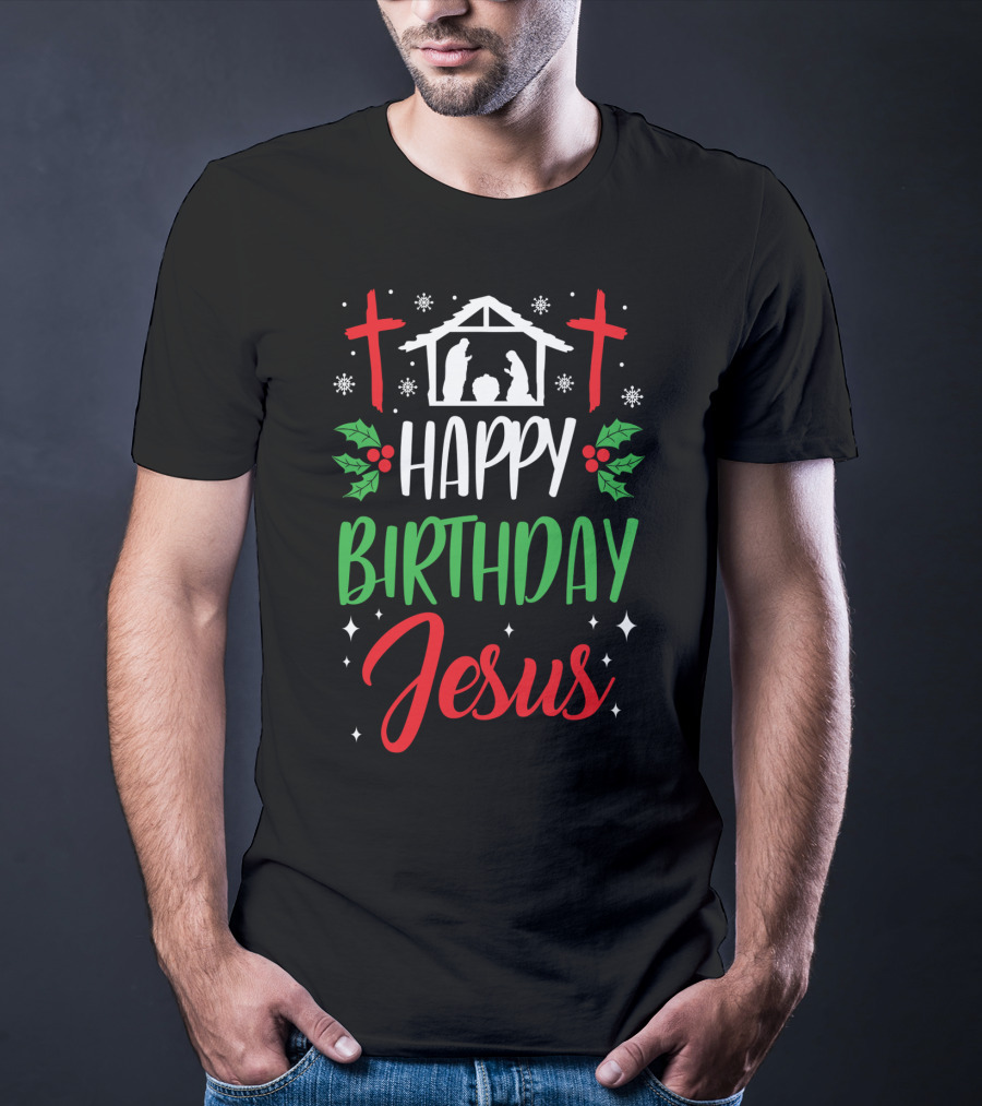 Happy Birthday Jesus Holiday Nativity Crosses Holly Motif T-Shirt