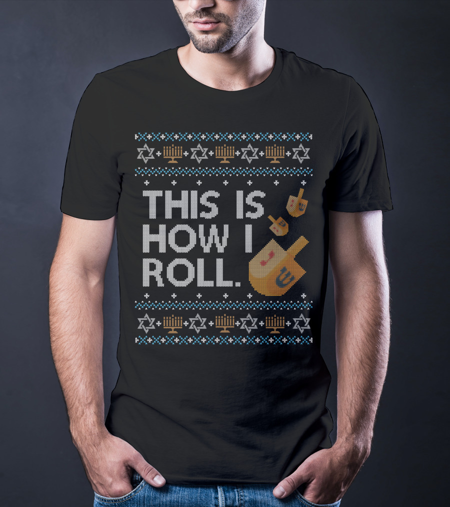 This Is How I Roll Dreidel Hanukkah Menorah Stars T-Shirt