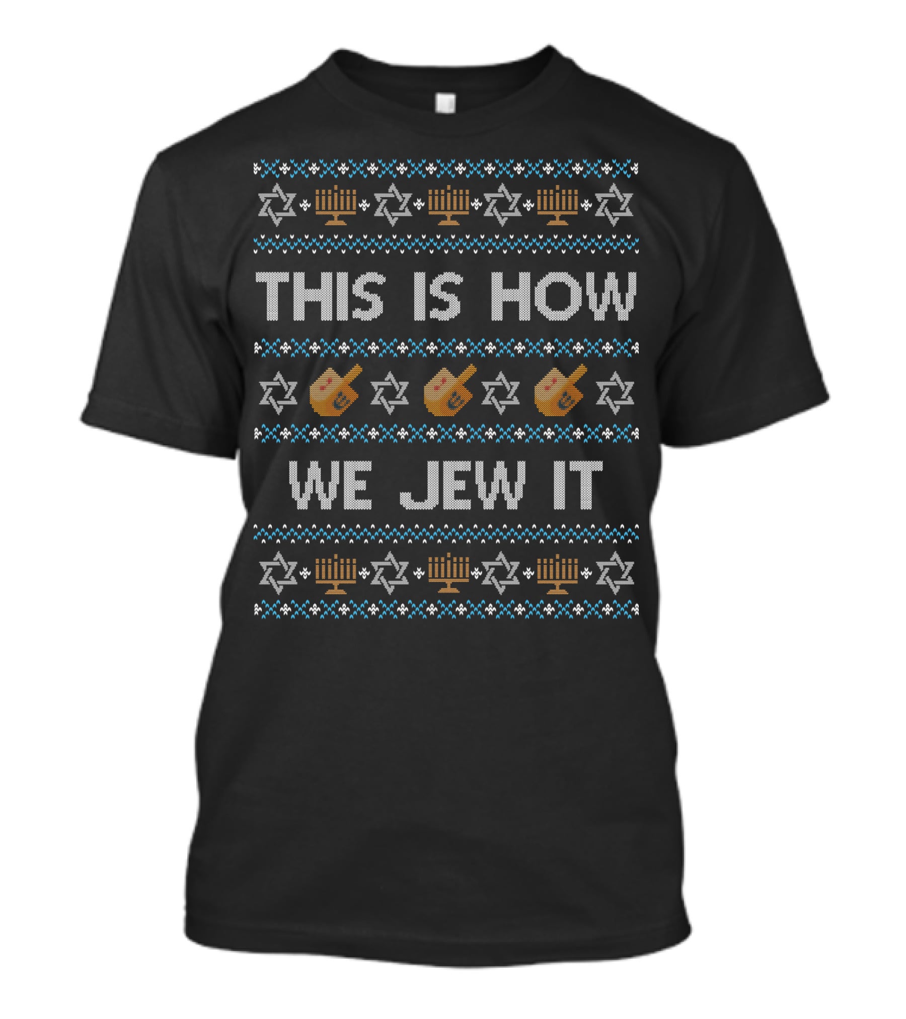 Hanukkah This Is How We Jew It With Dreidels And Menorahs T-Shirt