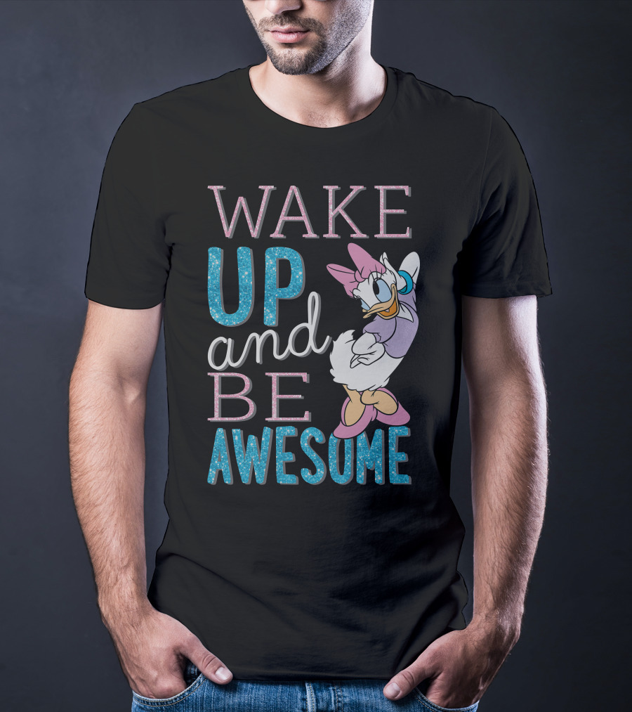 Disney Daisy Duck Wake Up And Be Awesome T-Shirt