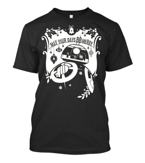 Star Wars BB-8 May Your Days BB Merry Holiday Ornaments T-Shirt