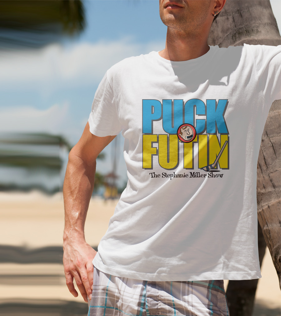 Puck Futin The Stephanie Miller Show Steph Miller Show T-Shirt