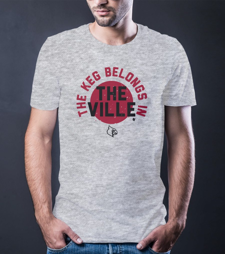 The Keg Belongs In The Ville Cardinal T-Shirt