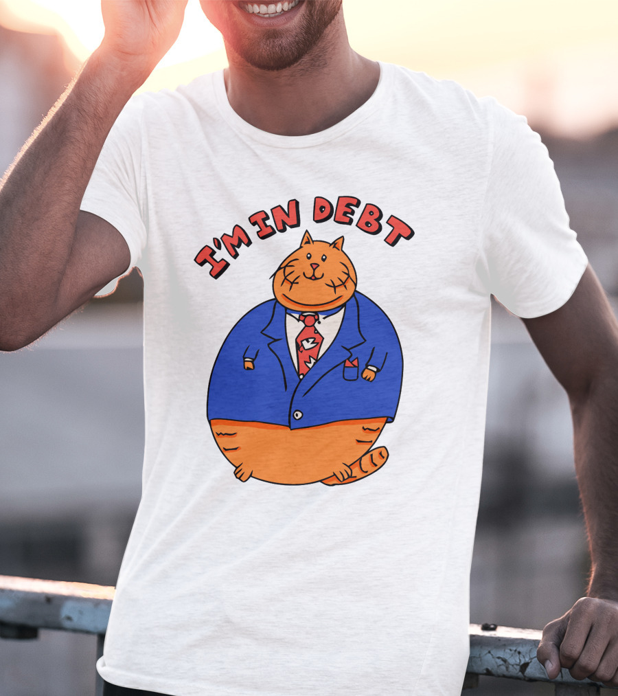I'm In Debt William Osman Merch T-Shirt