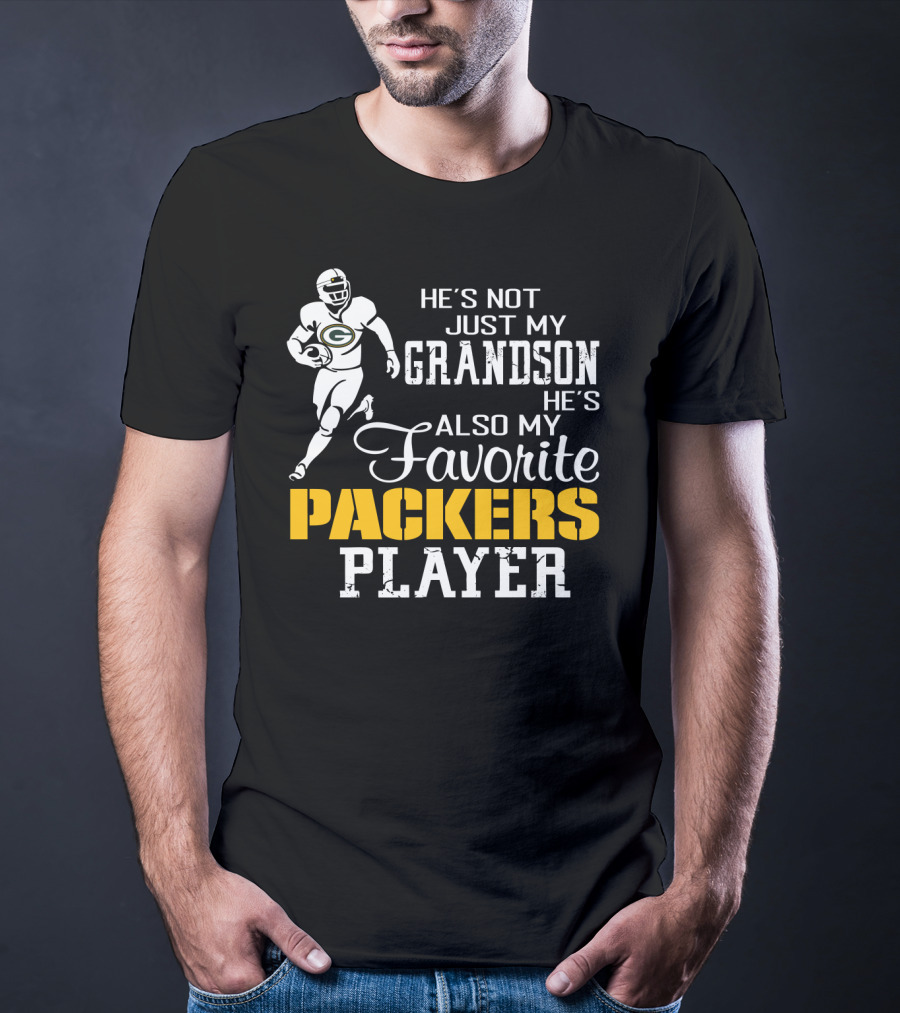 He's Not Just My Grandson He's Also My Favorite Packers Player T-Shirt