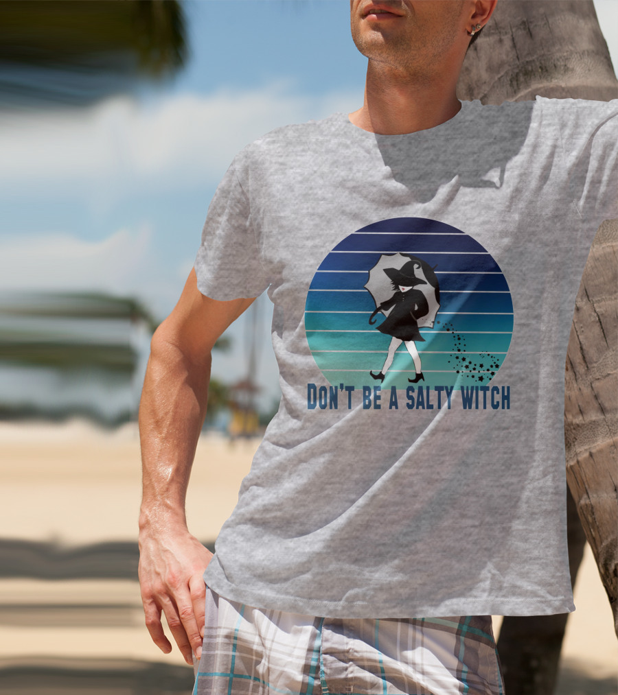 DON'T BE A SALTY WITCH Umbrella Magic Walking T-Shirt