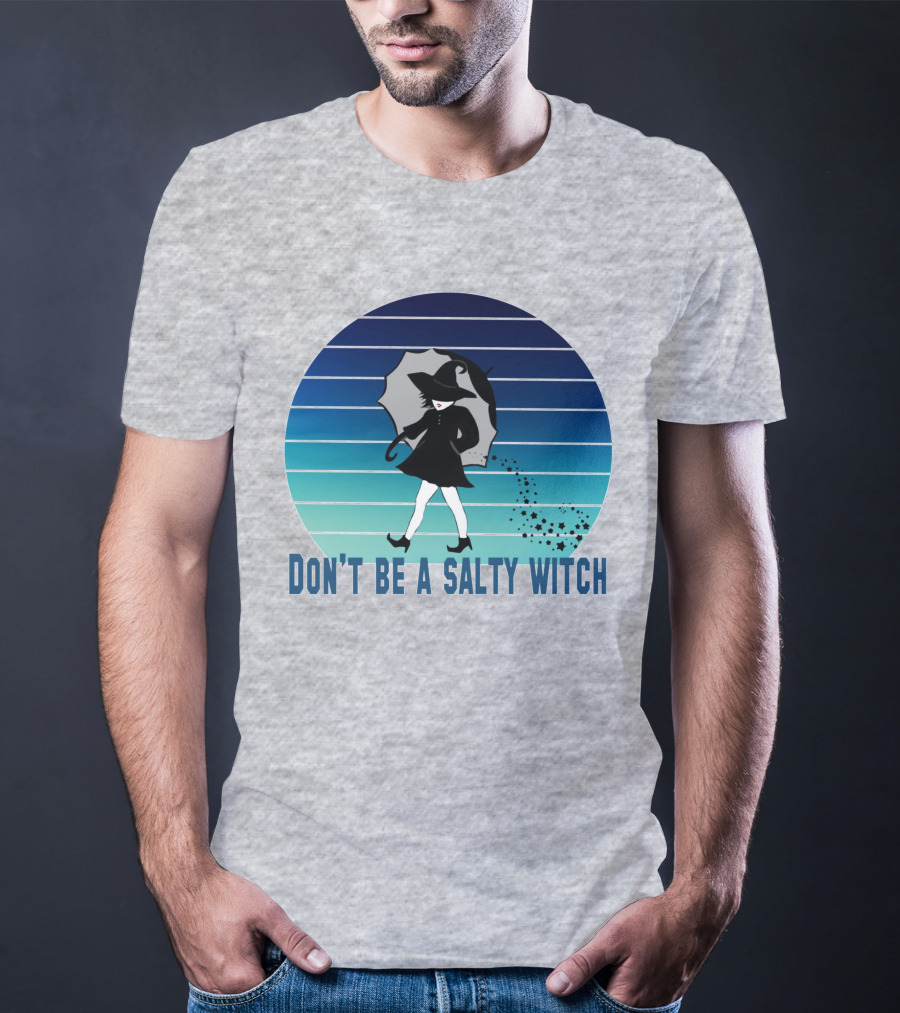 DON'T BE A SALTY WITCH Umbrella Magic Walking T-Shirt