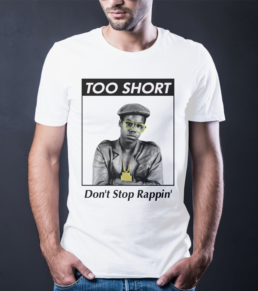 Too Short Don't Stop Rappin' T-Shirt