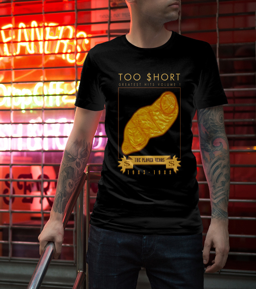 TOO $HORT GREATEST HITS VOLUME 1 THE PLAYER YEARS 1983-1988 T-Shirt