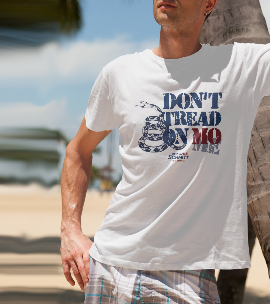 Don't Tread On Mo Eric Schmitt U.S. Senate Campaign Snake T-Shirt