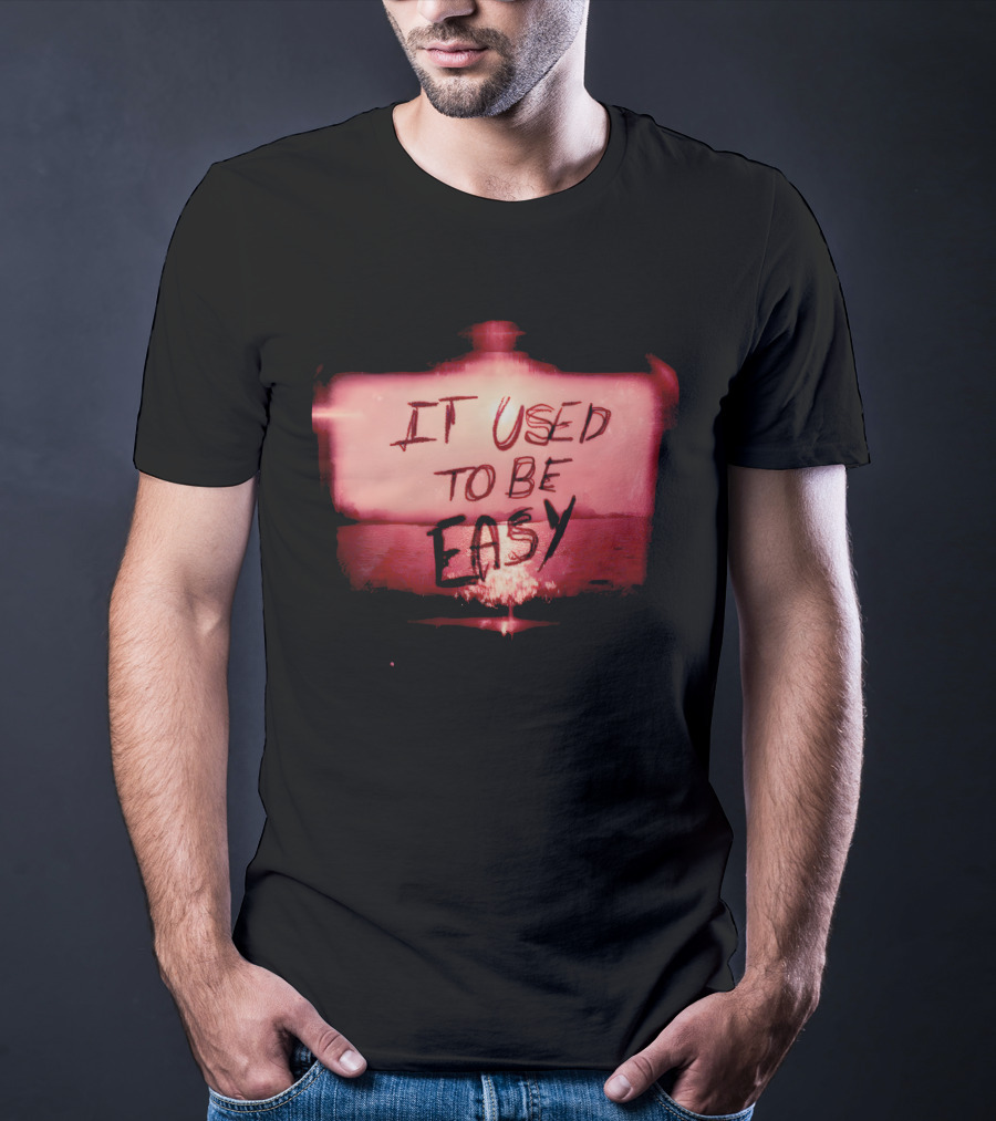 It Used To Be Easy Vintage Neon Style Text In Dark Red Abstract Background T-Shirt