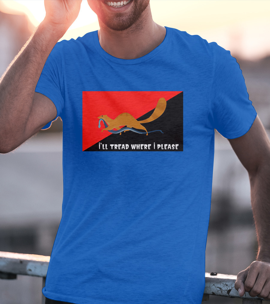 I'll Tread Where I Please Squirrel With Snake On Red T-Shirt