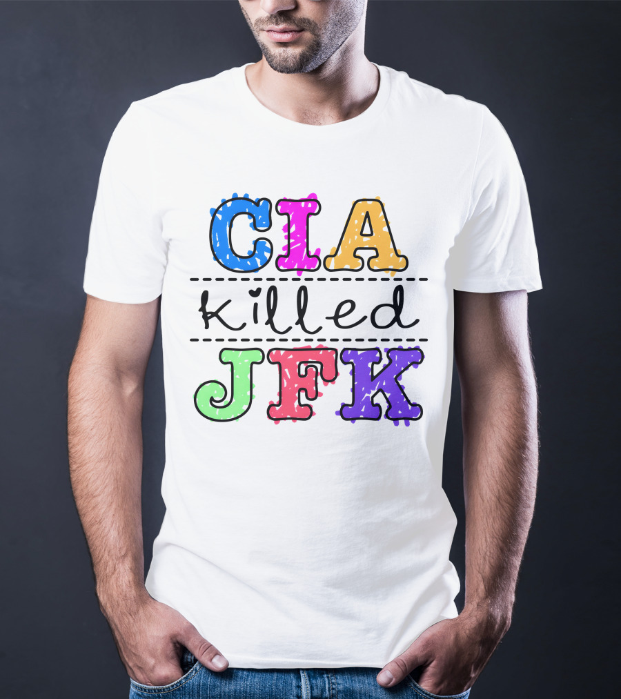 CIA Killed JFK Colorful Block Letters T-Shirt