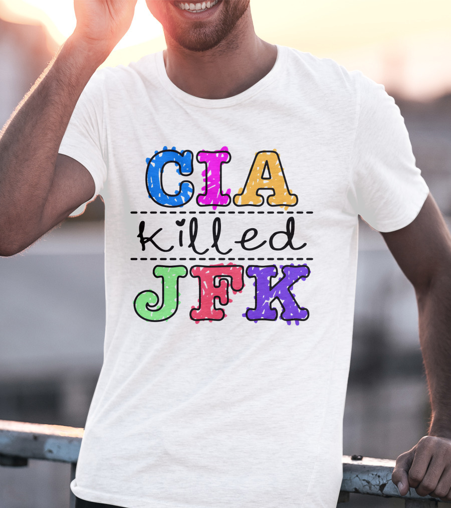 CIA Killed JFK Colorful Block Letters T-Shirt