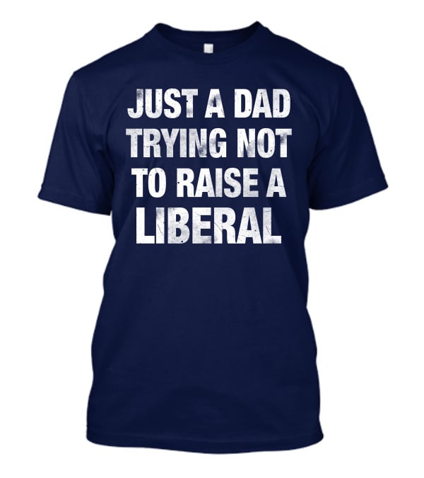 Zeek Arkham Just A Dad Trying Not To Raise A Liberal T-Shirt