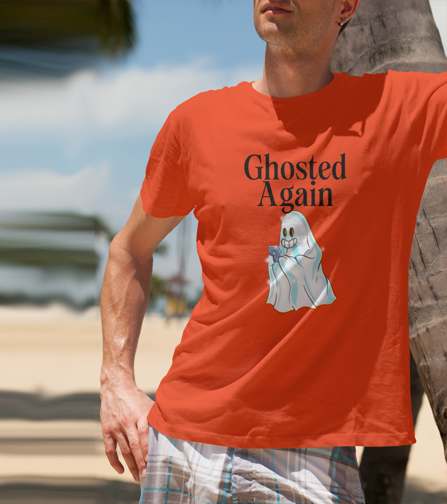Ghosted Again Smiling Ghost With Phone Oranger T-Shirt