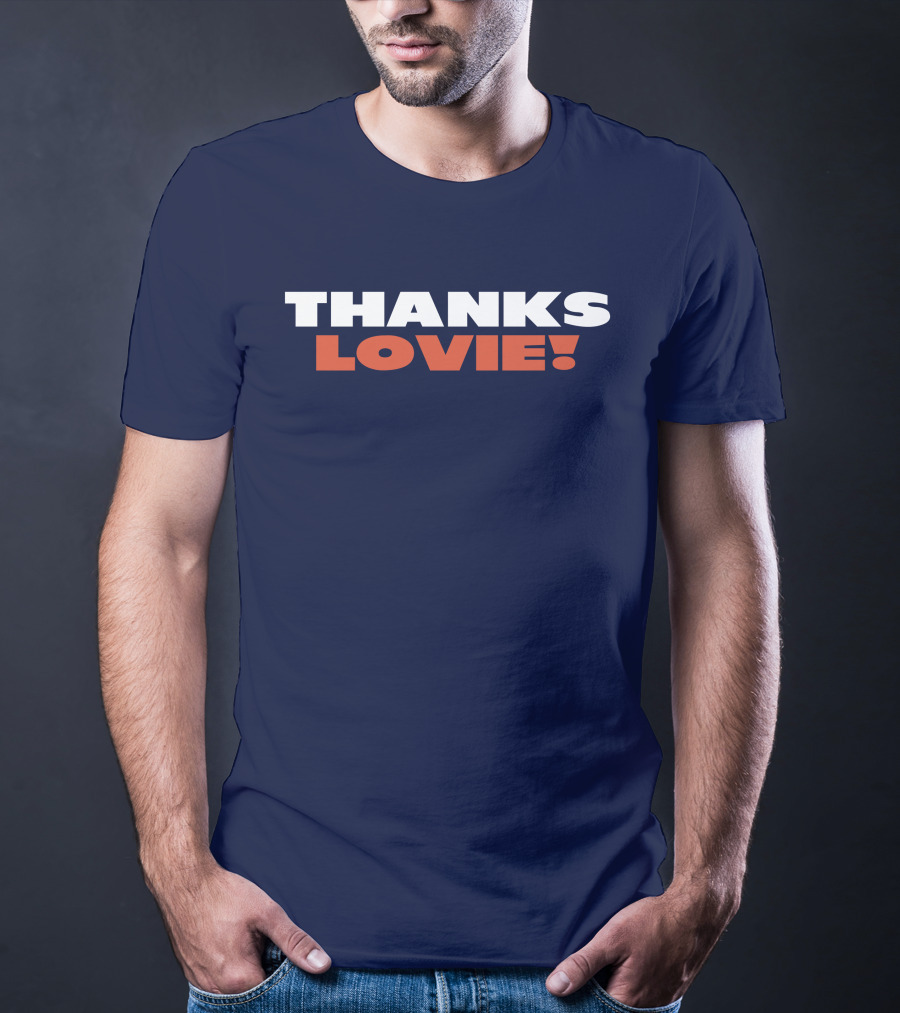 Thanks Lovie T-Shirt