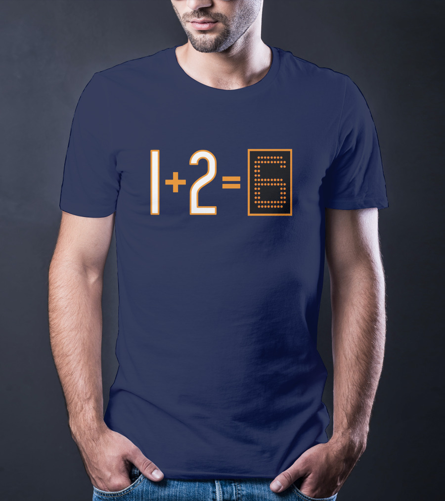 1+2=6 Obvious Da Bears Football Math Joke T-Shirt