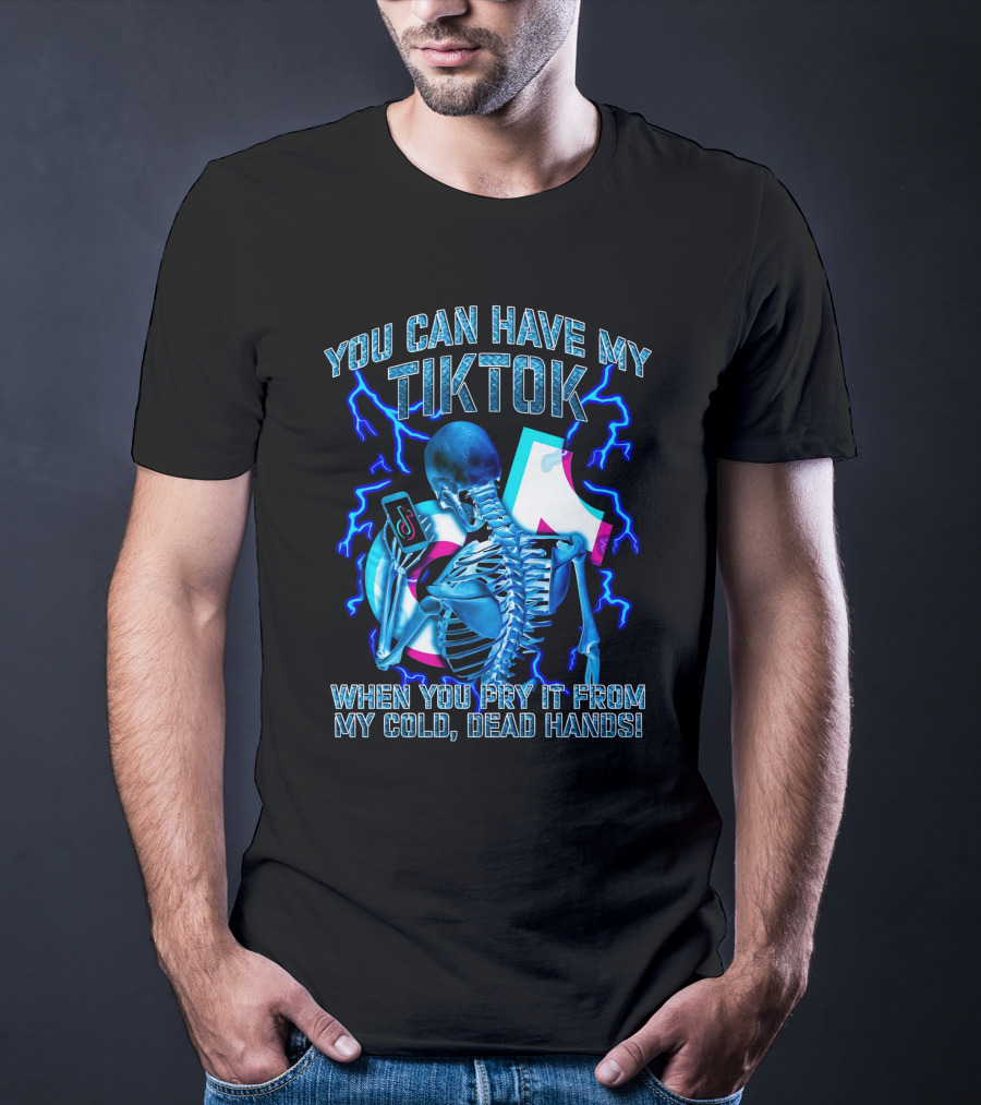 You Can Have My TikTok When You Pry It From My Cold Dead Hands Skeleton Lightning T-Shirt