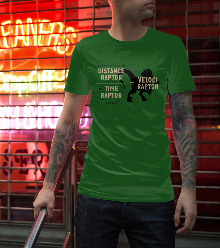 Distance Raptor Divided By Time Raptor Equals Velociraptor T-Shirt