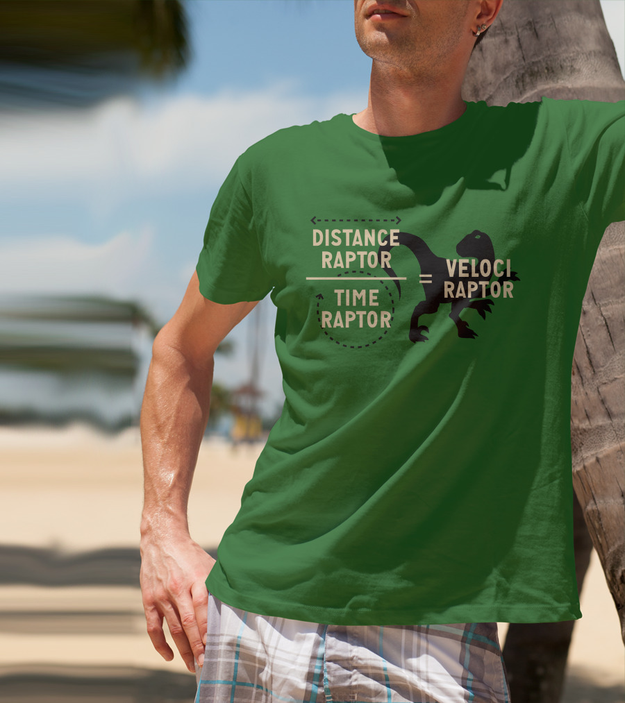 Distance Raptor Divided By Time Raptor Equals Velociraptor T-Shirt