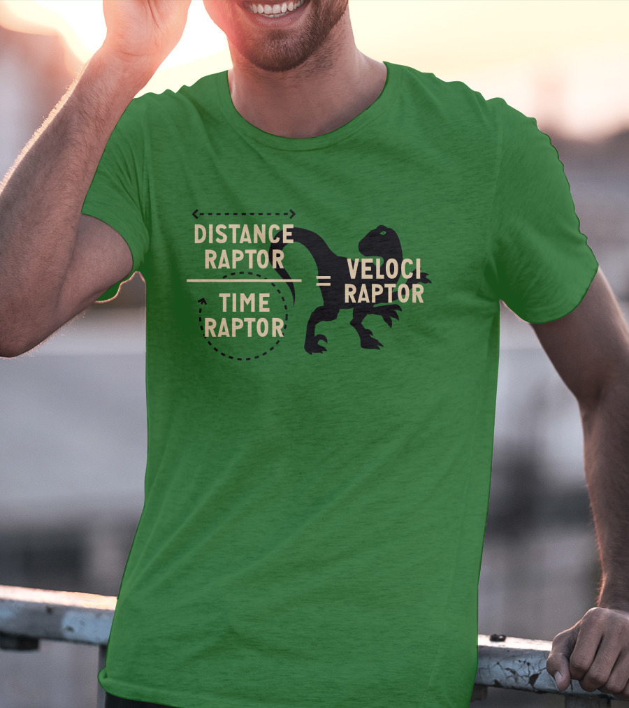 Distance Raptor Divided By Time Raptor Equals Velociraptor T-Shirt