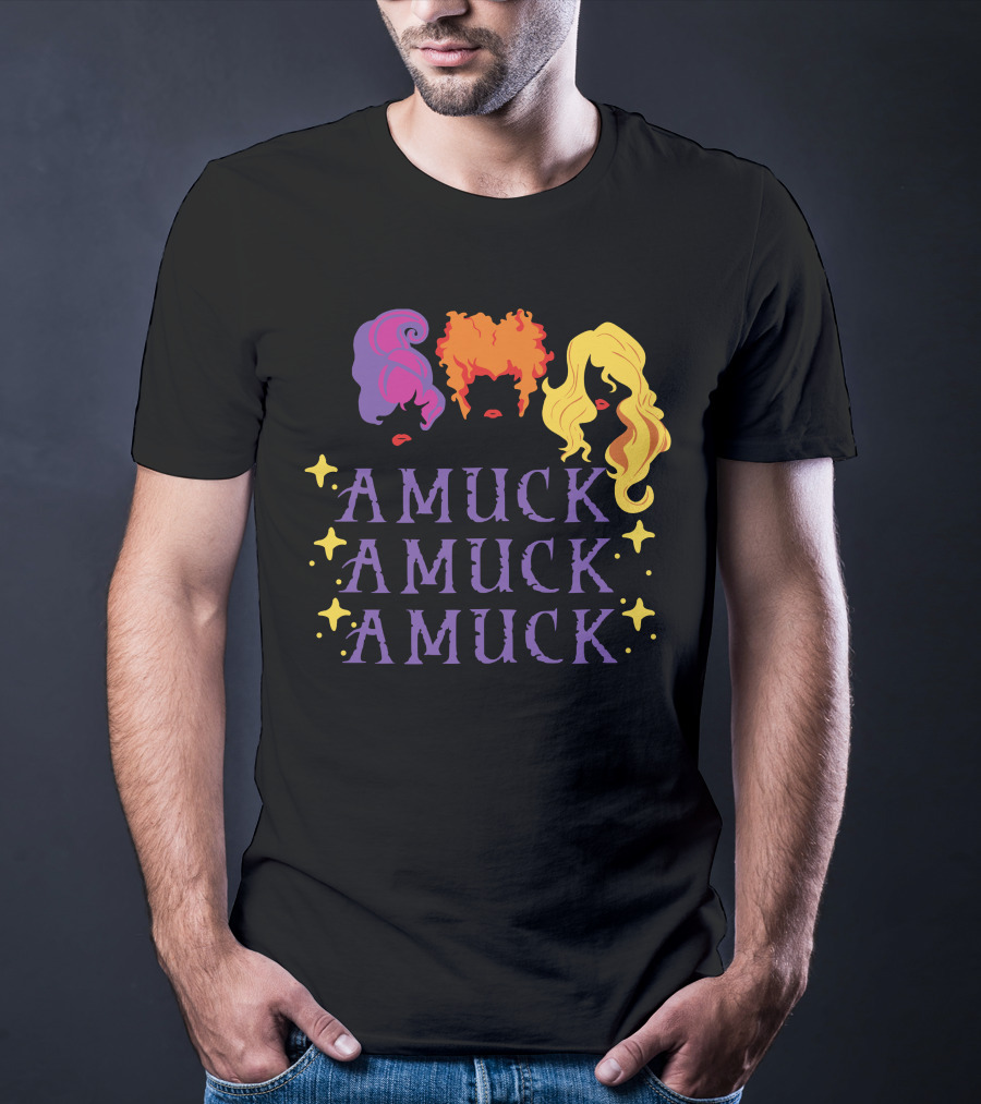 Amuck Amuck Amuck Hocus Amuck Sanderson Sisters T-Shirt