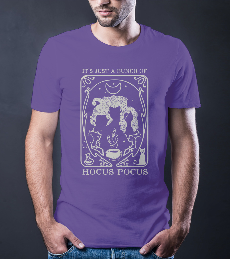 It's Just A Bunch Of Hocus Pocus Wizardry Magic Moon Witches T-Shirt