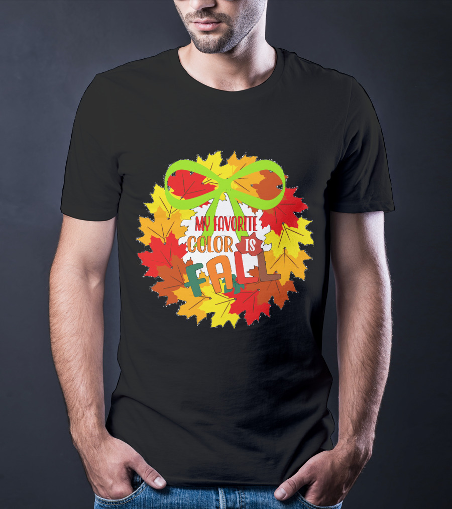 My Favorite Color Is Fall Leaf Wreath With Green Bow T-Shirt