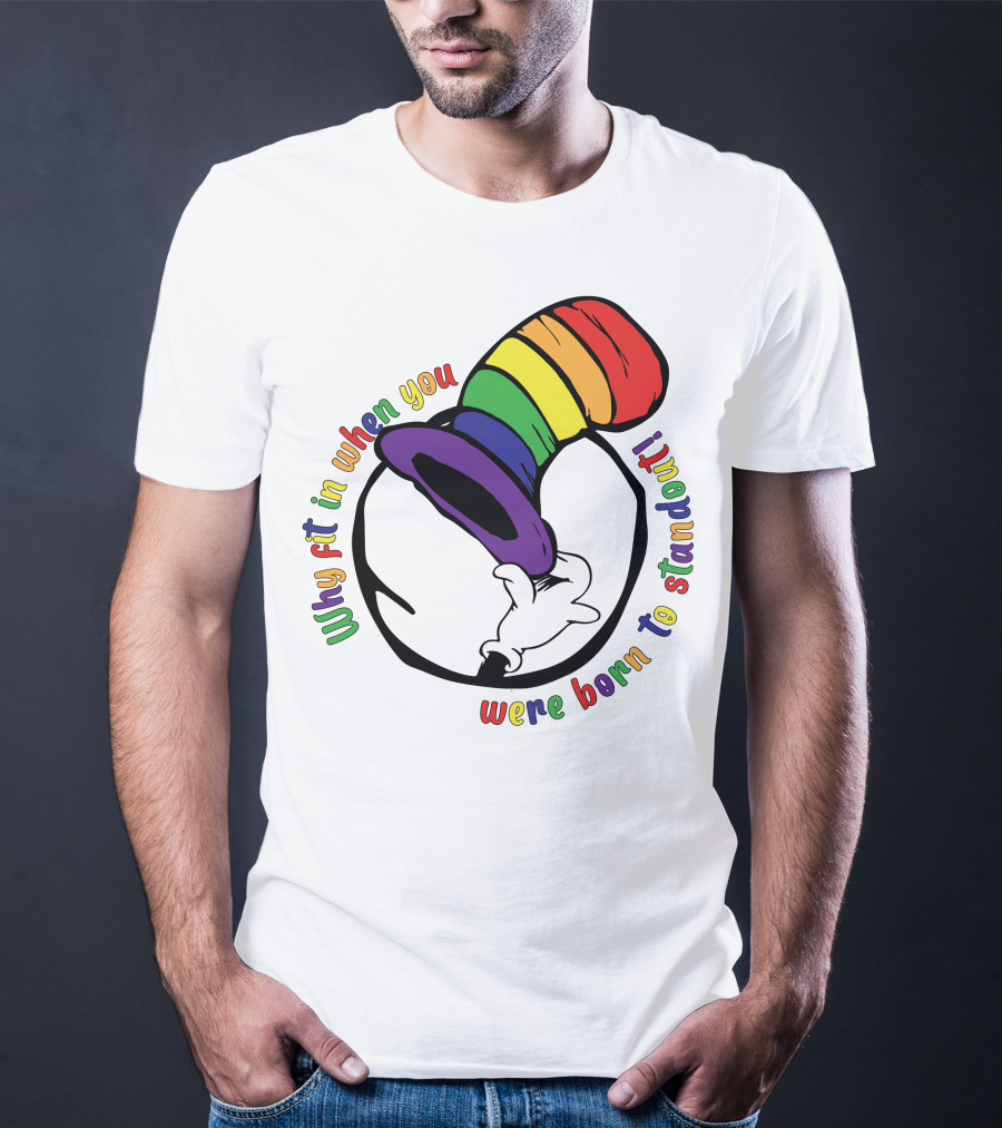 Why Fit In When You Were Born To Standout Autism Rainbow Hat T-Shirt