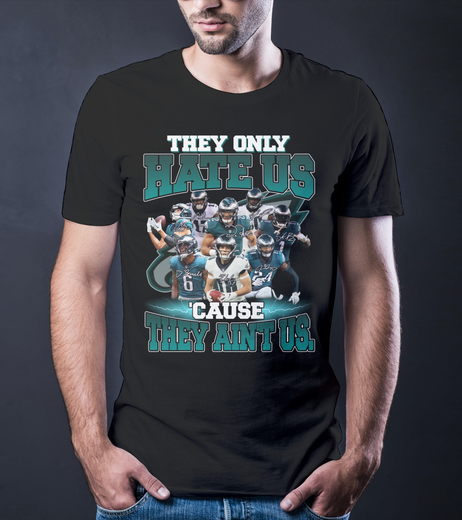 They Only Hate US 'Cause They Ain't US Phi 32 T-Shirt