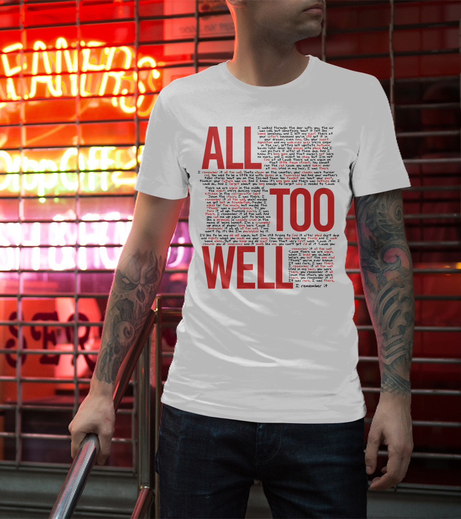 All Too Well Taylor Swift Lyrics Collage T-Shirt