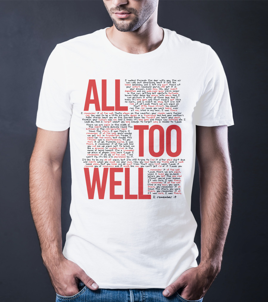 All Too Well Taylor Swift Lyrics Collage T-Shirt