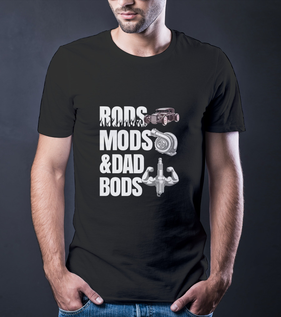 Rods Mods And Dad Bods Classic Car Turbocharger Spark Plug Muscles T-Shirt