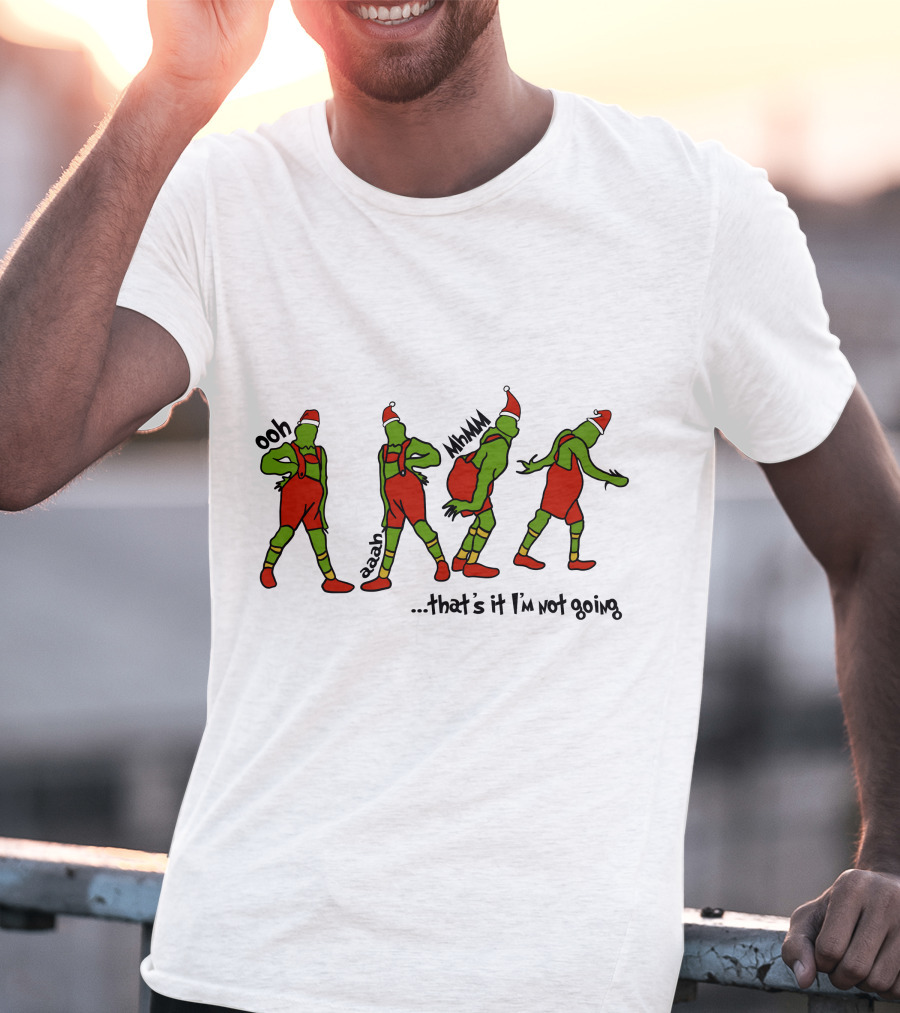 Ooh Aaah Mmm That's It I'm Not Going Holiday Dance Steps Santa Hat T-Shirt