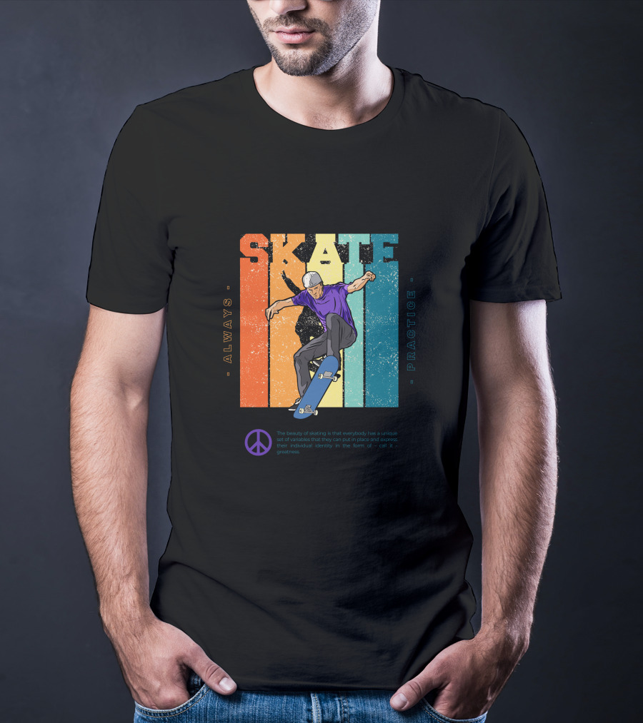 Always Practice Skateboarding With Peace T-Shirt