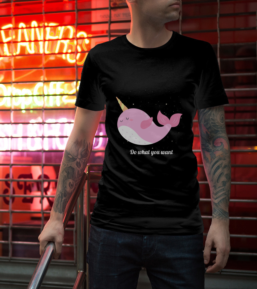 Do What You Want Narwhal Stars T-Shirt